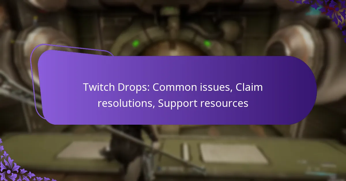 Twitch Drops: Common issues, Claim resolutions, Support resources