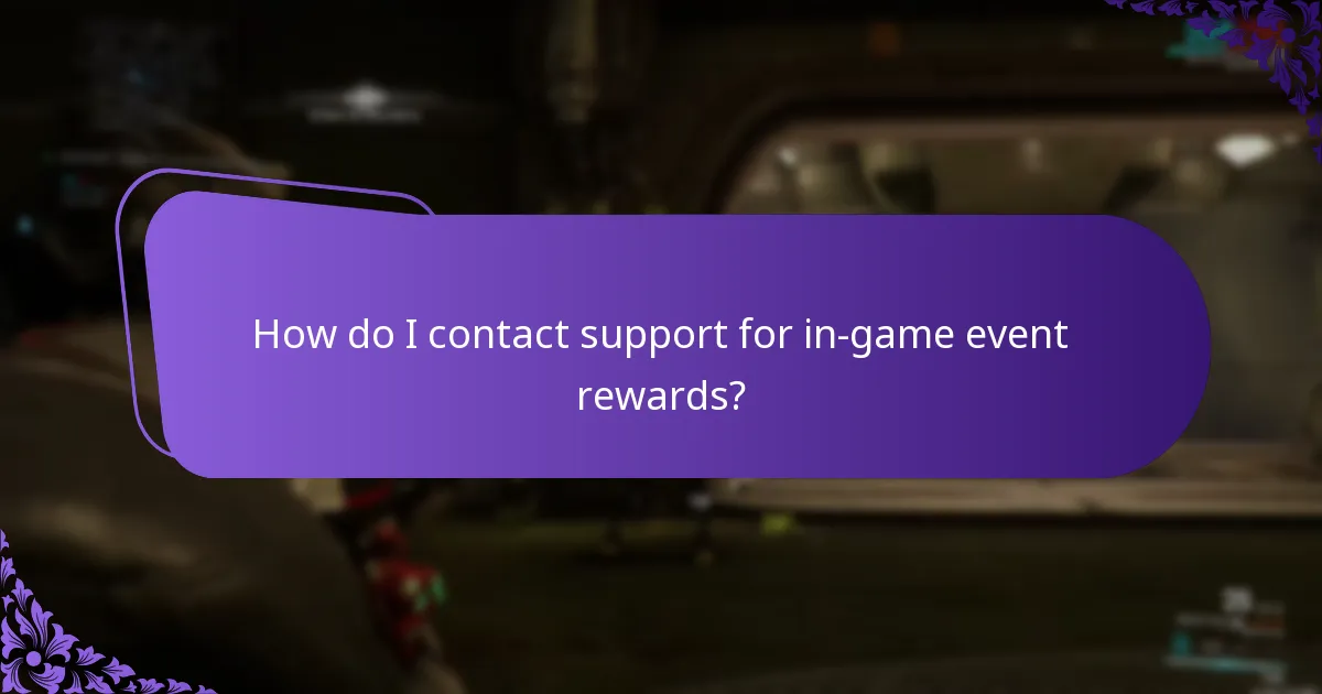 How do I contact support for in-game event rewards?