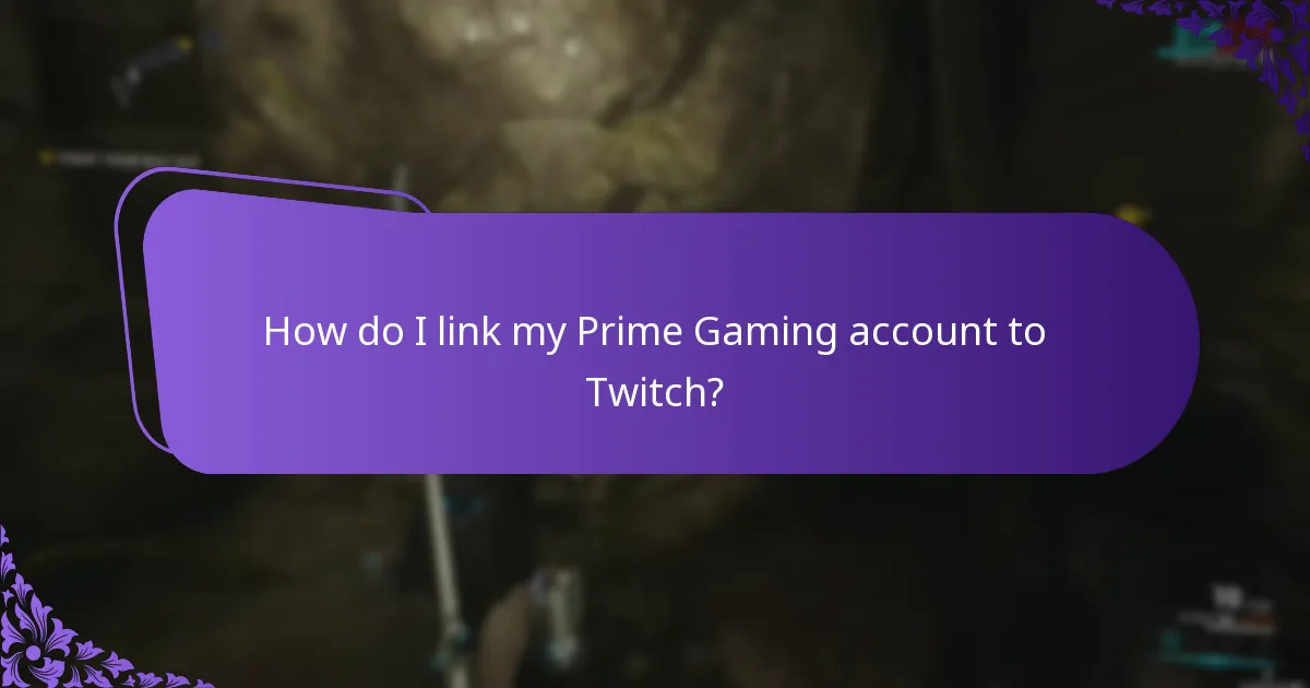 How do I link my Prime Gaming account to Twitch?