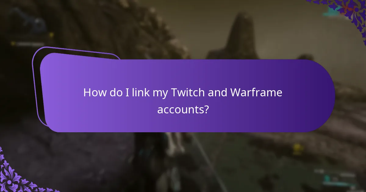 How do I link my Twitch and Warframe accounts?