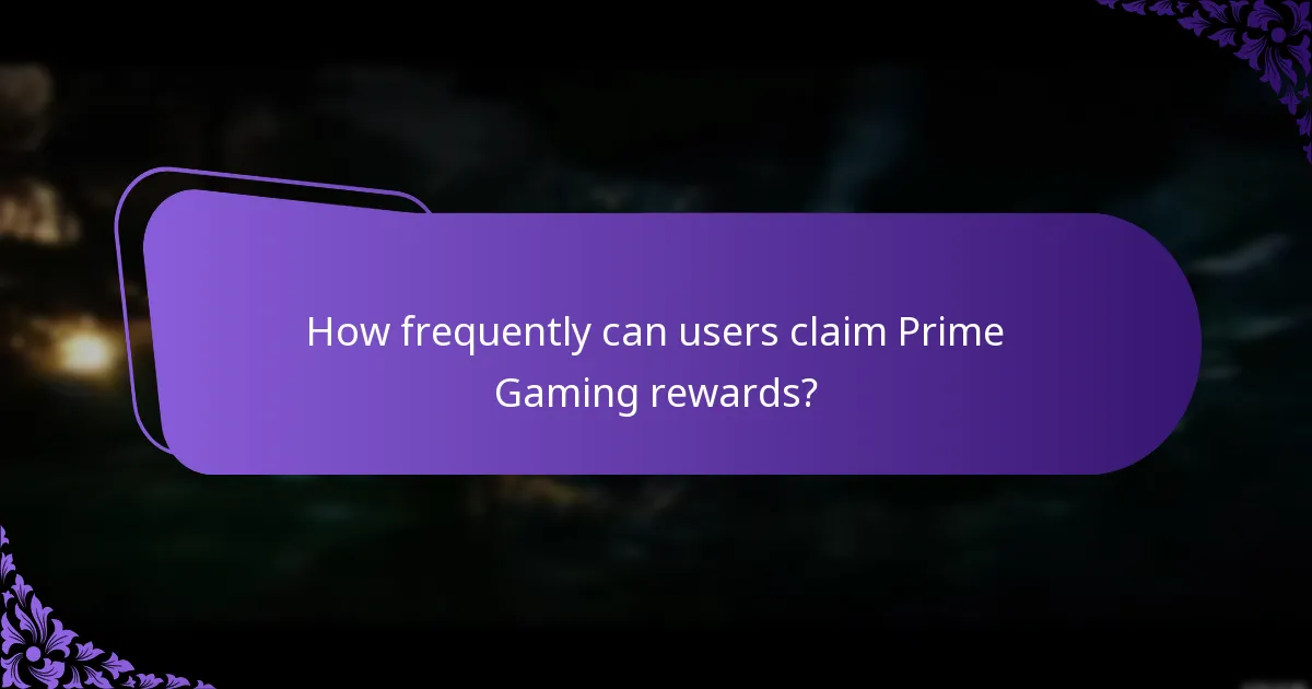 How frequently can users claim Prime Gaming rewards?