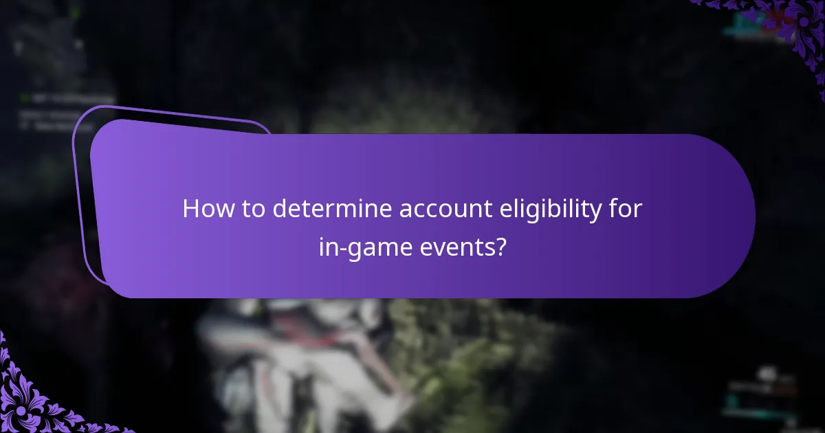 How to determine account eligibility for in-game events?