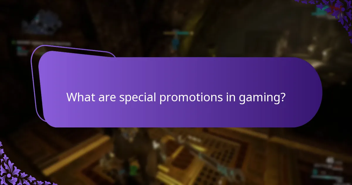 What are special promotions in gaming?