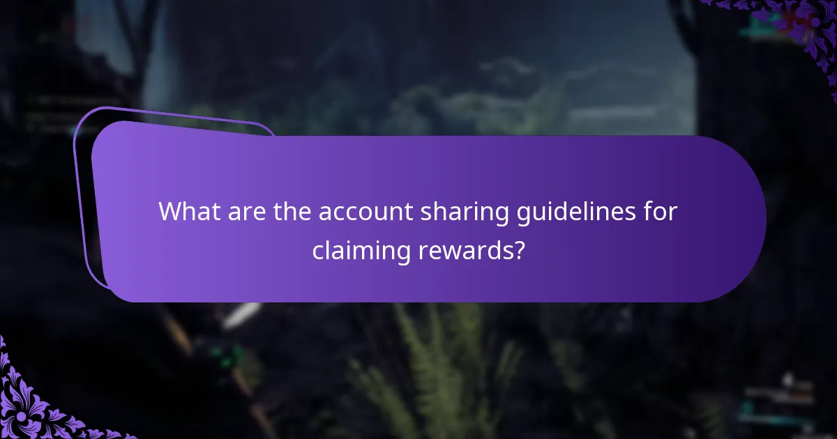 What are the account sharing guidelines for claiming rewards?