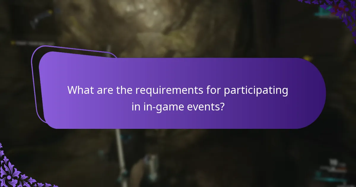 What are the requirements for participating in in-game events?