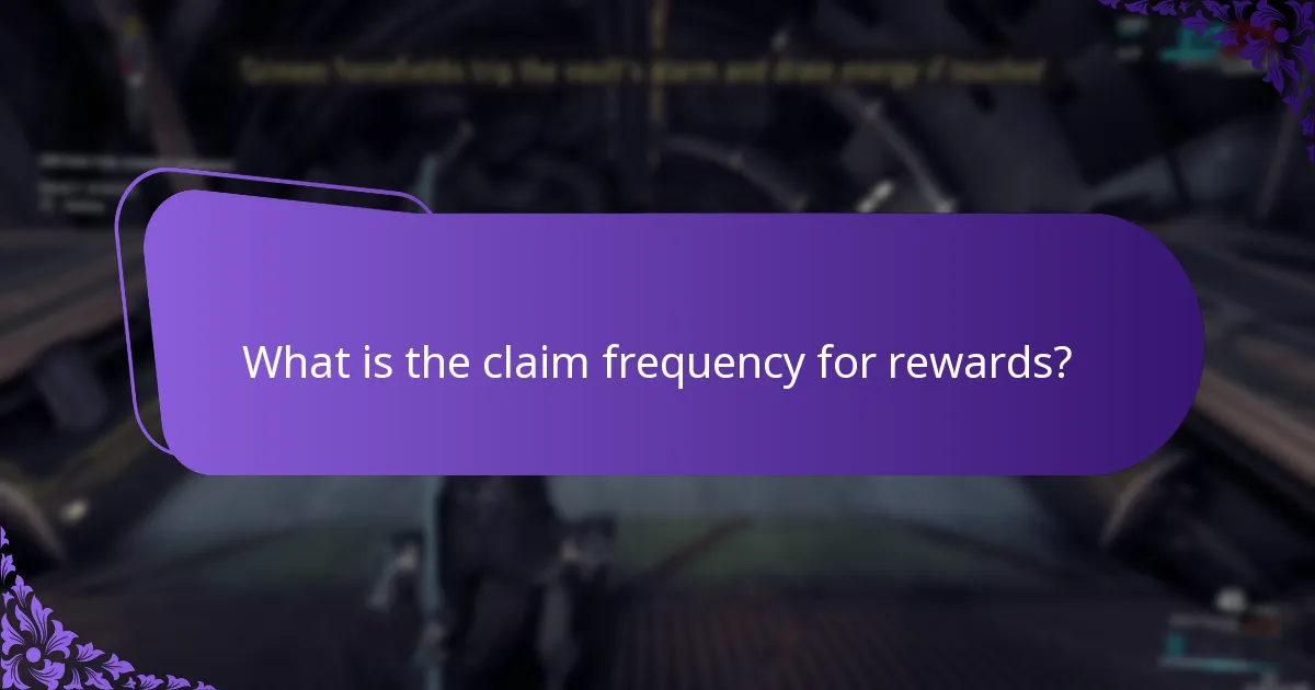 What is the claim frequency for rewards?
