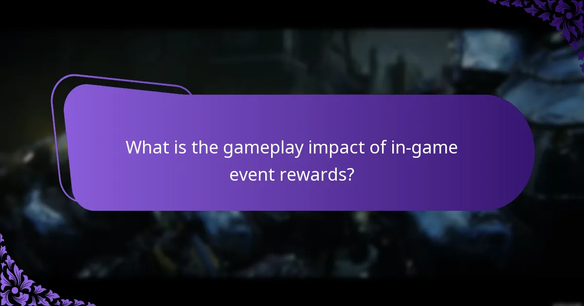 What is the gameplay impact of in-game event rewards?
