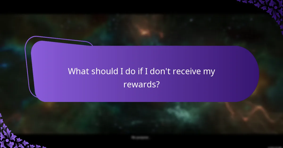 What should I do if I don't receive my rewards?