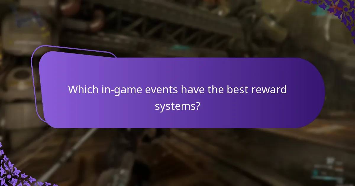 Which in-game events have the best reward systems?