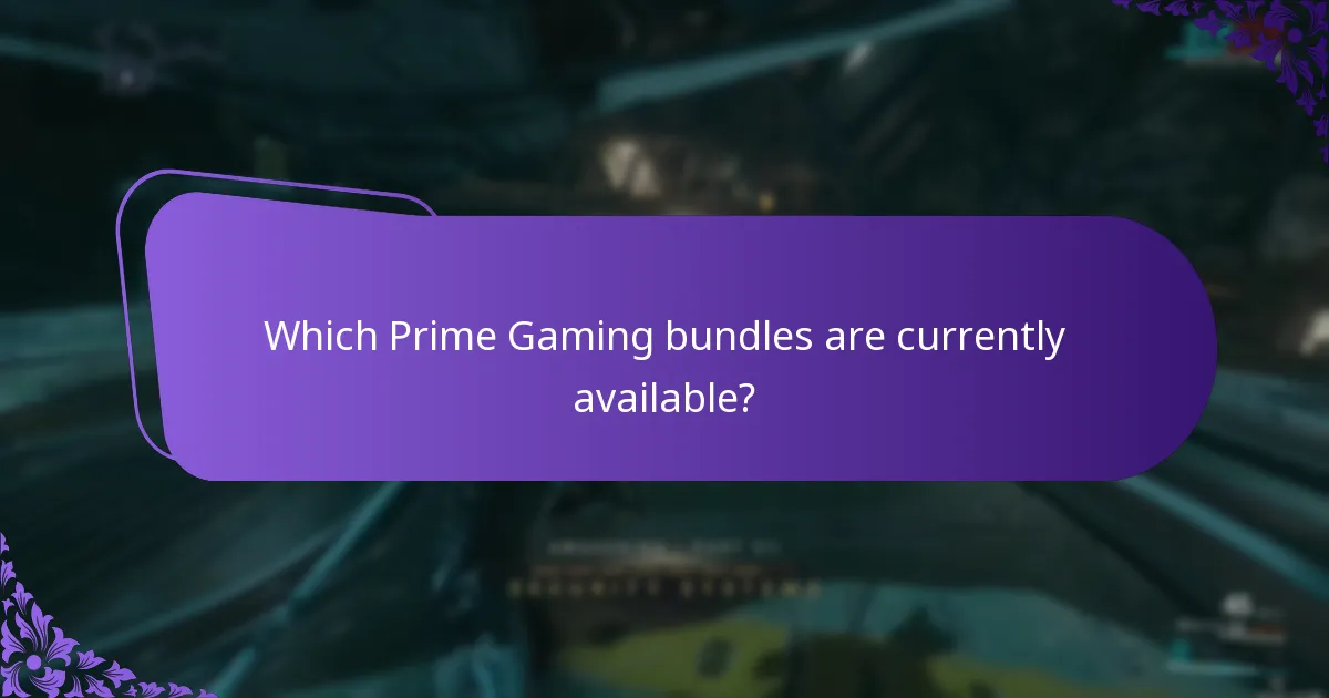 Which Prime Gaming bundles are currently available?